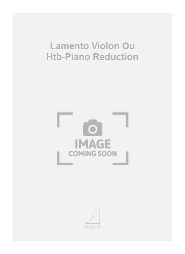 Lamento Violon Ou Htb-Piano Reduction